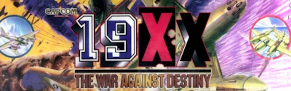 19XX: The War Against Destiny banner