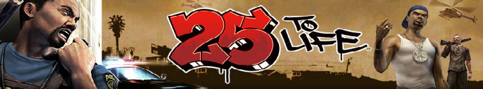 25 To Life banner