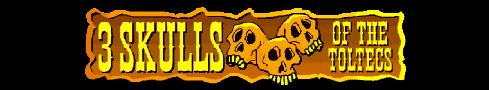3 Skulls of the Toltecs banner