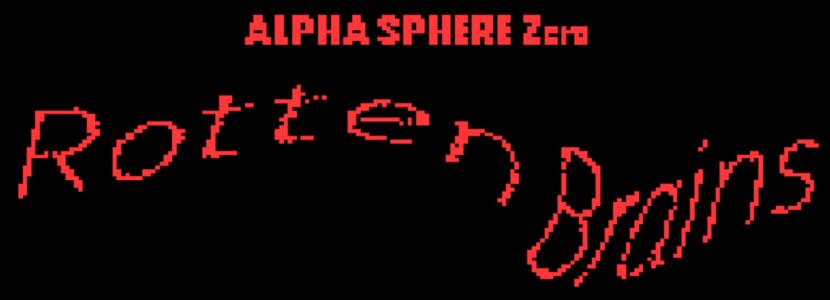 Alpha Sphere Zero: Rotten Brains clearlogo