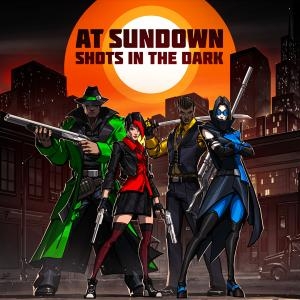 At Sundown: Shots in the Dark