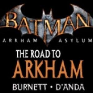 Batman: Arkham Asylum - The Road to Arkham (Digital Comic)