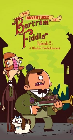 Bertram Fiddle: Episode 2 - A Bleaker Predicklement