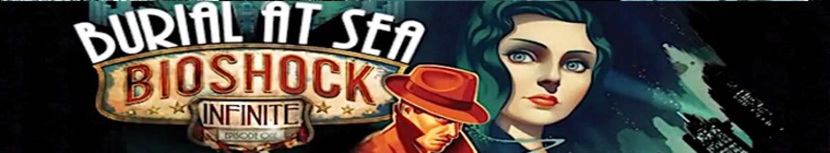 BioShock Infinite: Burial at Sea - Episode One banner