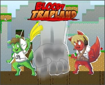 Bloody Trapland