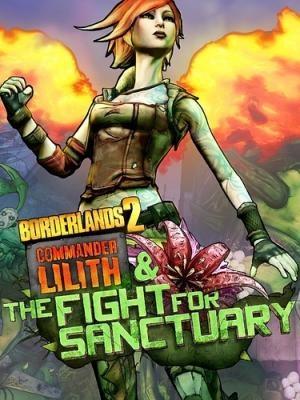 Borderlands 2: Commander Lilith & the Fight for Sanctuary