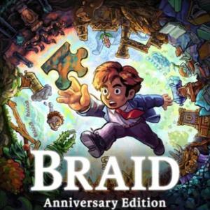 Braid, Anniversary Edition