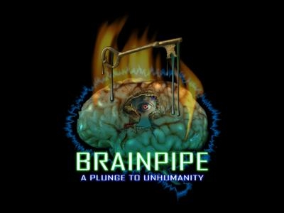 Brainpipe: A Plunge to Unhumanity