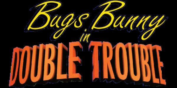 Bugs Bunny in Double Trouble clearlogo