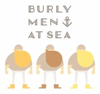 Burly Men At Sea