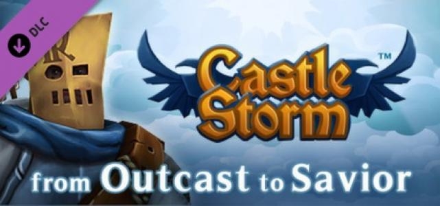 CastleStorm: From Outcast to Savior