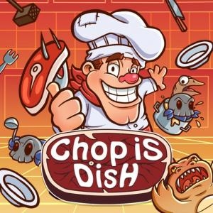 Chop is Dish