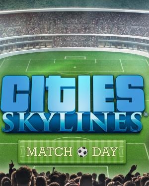 Cities: Skylines - Match Day