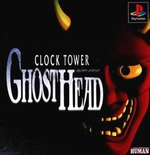 Clock Tower: Ghost Head