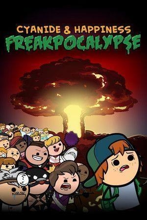 Cyanide & Happiness - Freakpocalypse