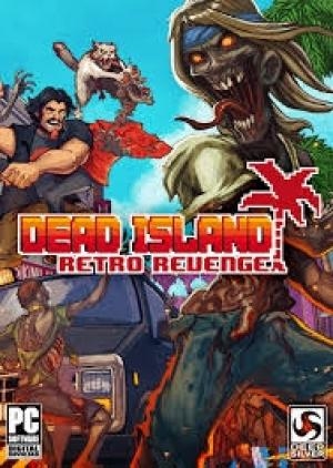 Dead Island Retro Revenge