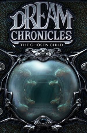 Dream Chronicles 3: The Chosen Child