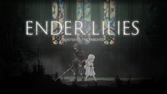 Ender Lilies: Quietus of the Knights - Event Exclusive titlescreen