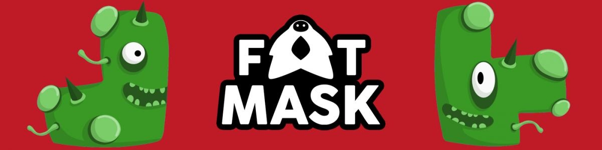 Fat Mask banner