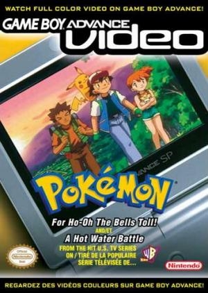 Game Boy Advance Video: Pokémon - For Ho-Oh the Bells Toll! / A Hot Water Battle