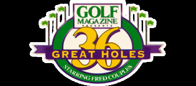 Golf Magazine Presents 36 Great Holes Starring Fred Couples clearlogo