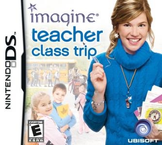 Imagine: Teacher: Class Trip