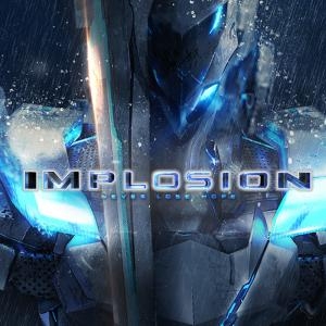 Implosion - Never Lose Hope