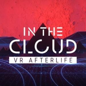 In The Cloud: VR Afterlife