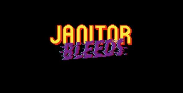 JANITOR BLEEDS