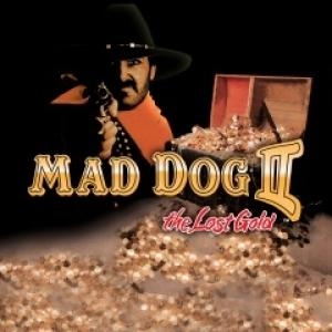 Mad Dog 2: The Lost Gold