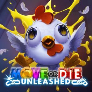 Move or Die: Unleashed banner