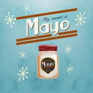 My Name is Mayo