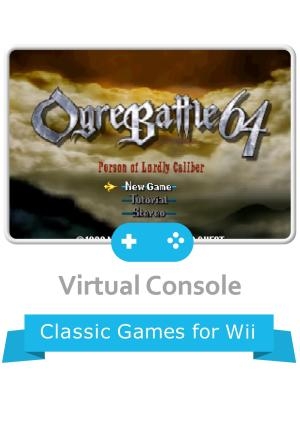 Ogre Battle 64: Person of Lordly Caliber (Virtual Console)