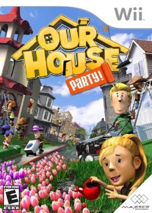 Our House: Party!