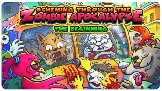 Scheming Through The Zombie Apocalypse: The Beginning