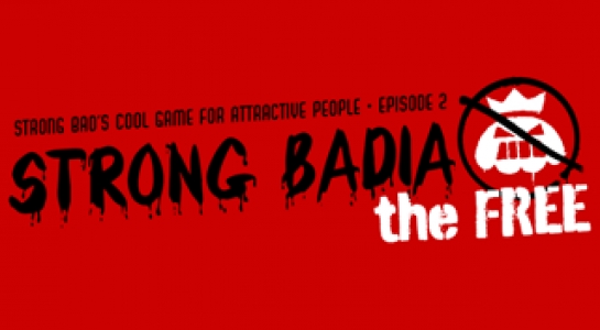 Strong Bad's Cool Game for Attractive People Episode 2: Strong Badia the Free