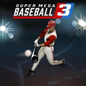 Super Mega Baseball 3