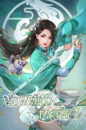 Sword and Fairy 7