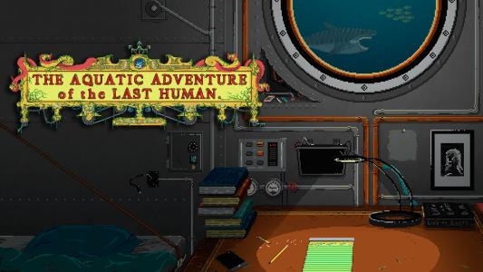 The Aquatic Adventure of the Last Human banner