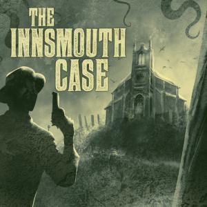 The Innsmouth Case