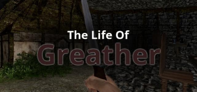 The Life of Greather