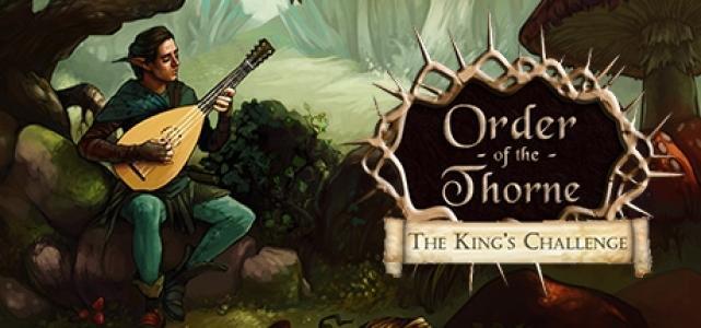 The Order of the Thorne - The King's Challenge