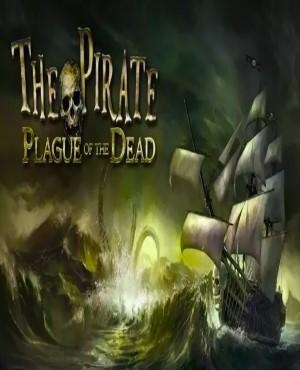 The Pirate: Plague of the Dead