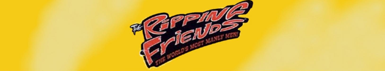 The Ripping Friends: The World's Most Manly Men! banner