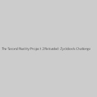 The Second Reality Project 2 Reloaded: Zycloboo's Challenge