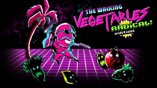 The Walking Vegetables: Radical Edition