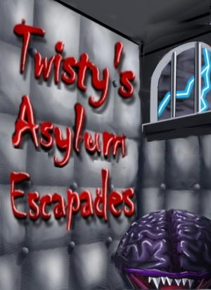 Twisty's Asylum Escapades