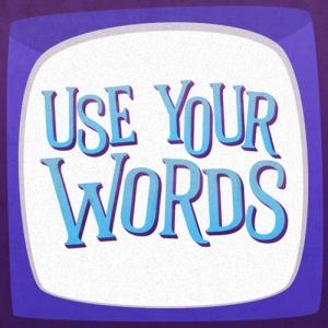 Use Your Words