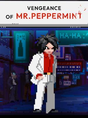 Vengeance of Mr. Peppermint