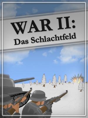 War II: Das Schlachtfeld